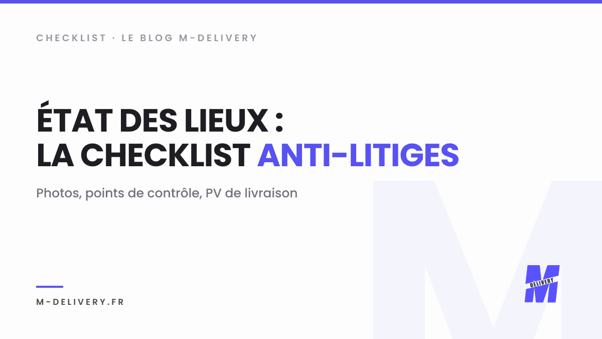 État des lieux de convoyage : la checklist anti-litiges : couverture du guide M-Delivery